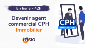 Devenir agent commercial CPH Immobilier - 42H - en ligne