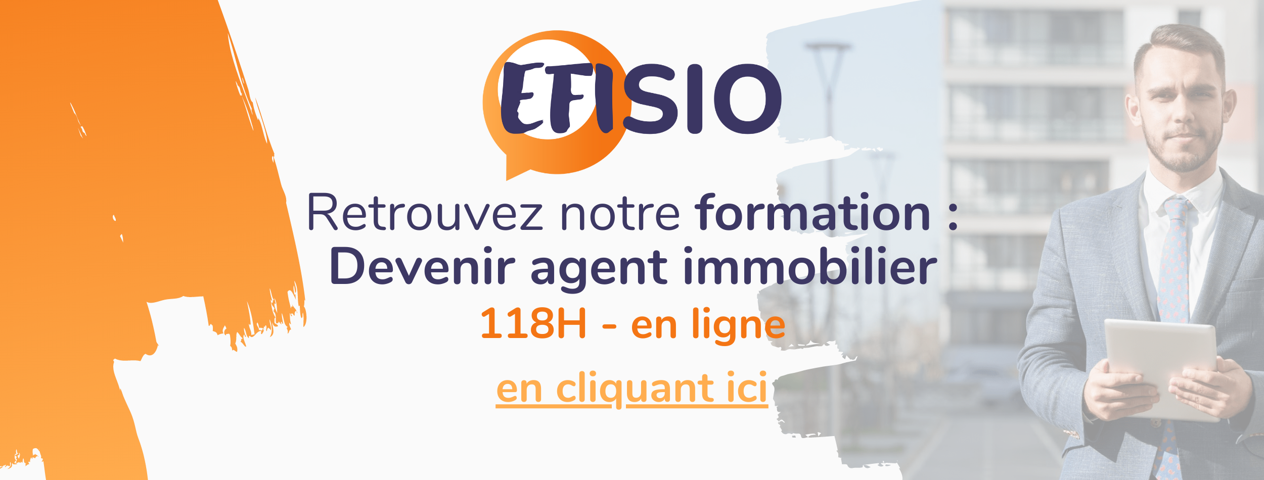 Devenir agent immobilier 118H - En ligne - Efisio