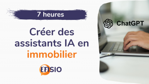 Formation Créer des assistants IA en immobilier 7H
