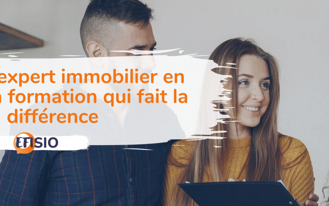 Devenir expert immobilier en 2026 : le métier qui recrute et la formation qui fait la différence