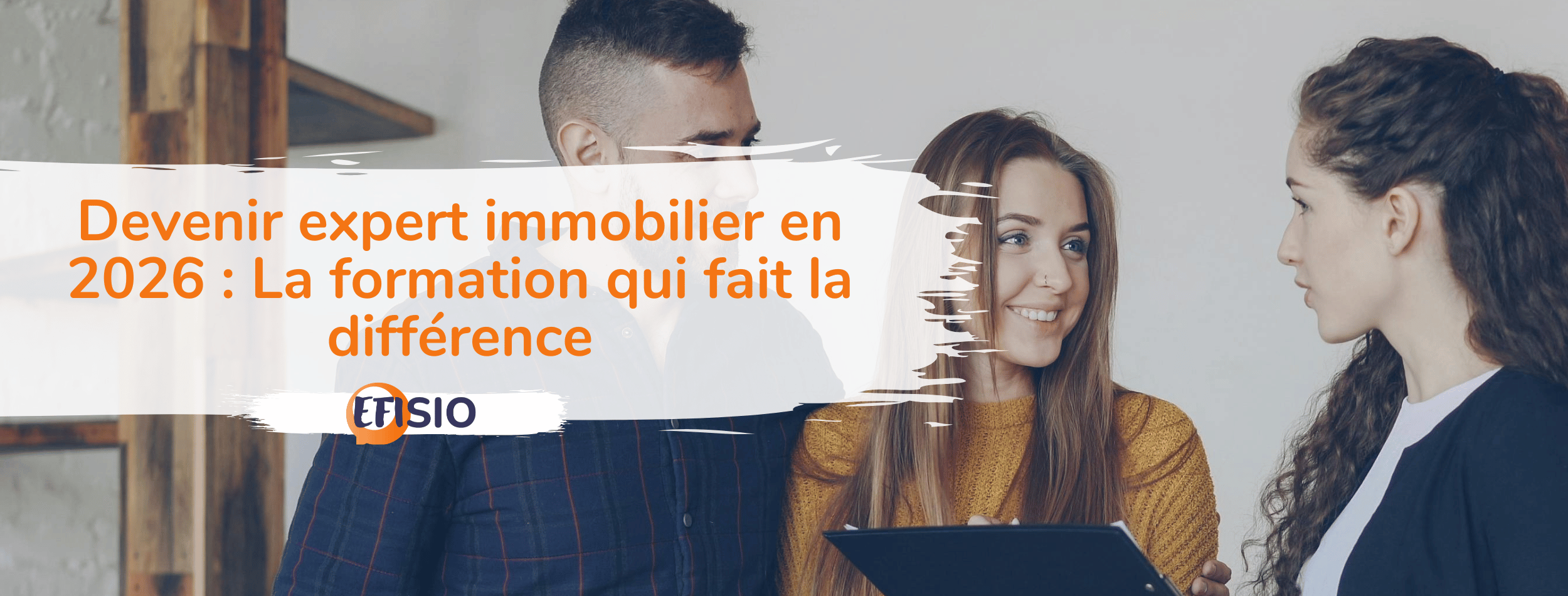 Devenir expert immobilier en 2026 : le métier qui recrute et la formation qui fait la différence