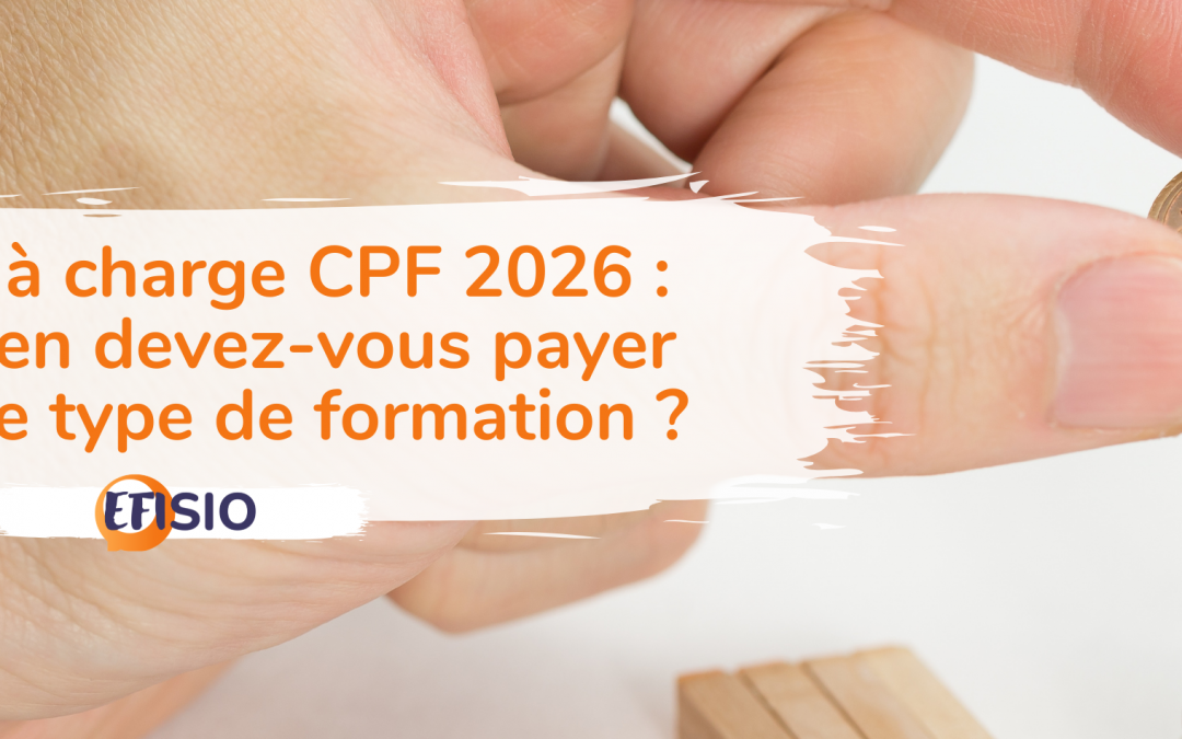 Reste à charge CPF 2026 : combien devez-vous payer selon le type de formation ?